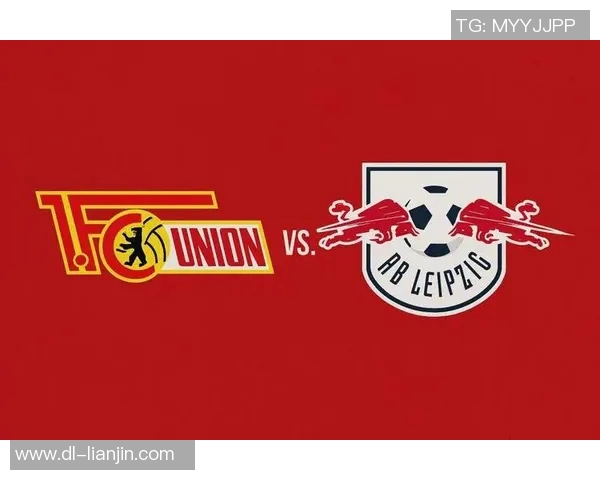 莱比锡红牛迎战多特蒙德期待一场精彩的德甲对决